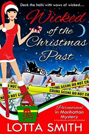 Wicked of the Christmas Past by Lotta Smith