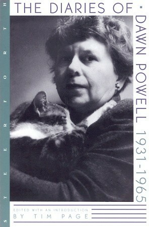 The Diaries of Dawn Powell: 1931-1965 by Dawn Powell, Tim Page