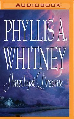 Amethyst Dreams by Phyllis A. Whitney
