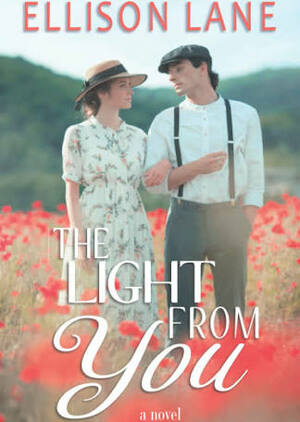 The Light From You  by Ellison Lane