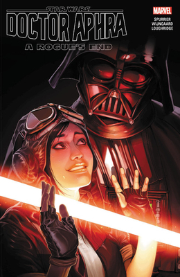 Star Wars: Doctor Aphra, Vol. 7: A Rogue's End by Kieron Gillen