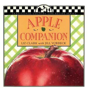 Apple Companion by Jill Vorbeck, Liza Clark, Liz Clark