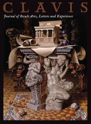 Clavis Journal of the Art Magical - Volume 3 by William J. Kiesel, Aaron Cheak, Derek Elmore, Andrew Larson, John Major Jenkins, Richard Gavin, Fredrik Eytzinger, Nick Koss, Stuart Sudekum