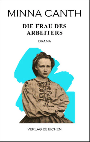 Die Frau des Arbeiters by Minna Canth