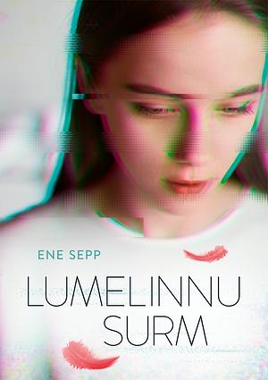 Lumelinnu surm by Ene Sepp