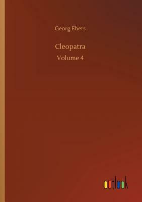 Cleopatra by Georg Ebers