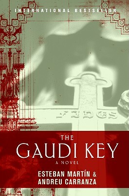The Gaudi Key by Esteban Martin, Andreu Carranza
