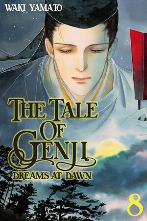 The Tale of Genji: Dreams at Dawn, Volume 8 by Waki Yamato