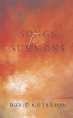 Songs for a Summons by David Guterson