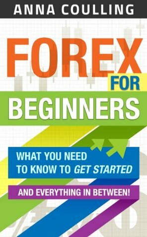 Forex For Beginners by Anna Coulling