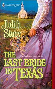 The Last Bride In Texas by Judith Stacy