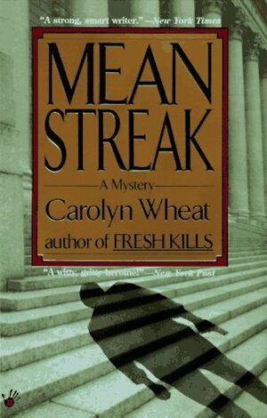 Mean Streak by Carolyn Wheat