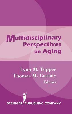 Multidisciplinary Perspectives on Aging by 