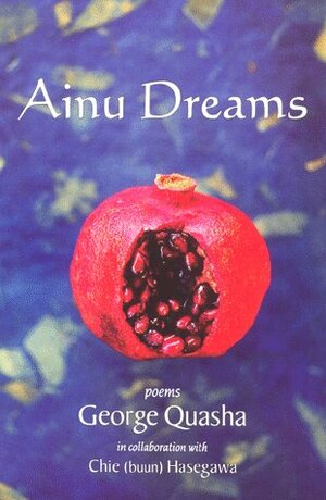 AINU DREAMS by George Quasha