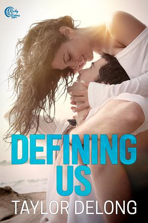 Defining Us by Taylor DeLong