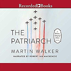 The Patriarch by Martin Walker