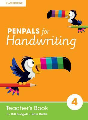 Penpals for Handwriting Year 4 Teacher's Book by Gill Budgell, Kate Ruttle