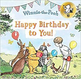 Happy Birthday to You! by Winnie-the-Pooh