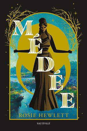 Médée by Rosie Hewlett