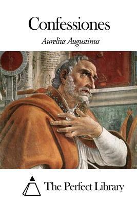 Confessiones by Aurelius Augustinus