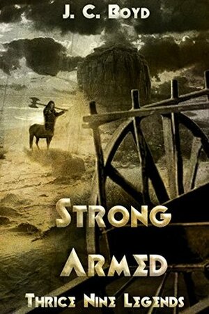 Strong Armed by J.C. Boyd