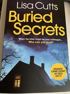 Buried Secrets by Lisa Cutts