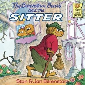 The Berenstain Bears and the Sitter by Stan Berenstain