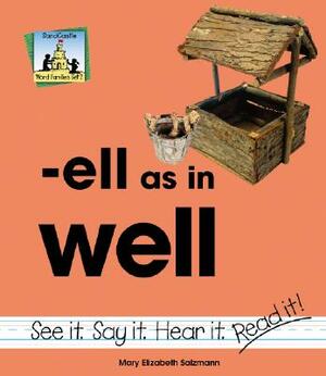 Ell as in Well by Mary Elizabeth Salzmann