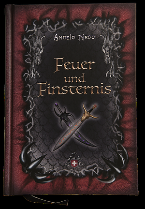 Feuer und Finsternis by Angelo Nero