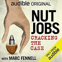 Nut Jobs: Cracking the Case by Marc Fennell