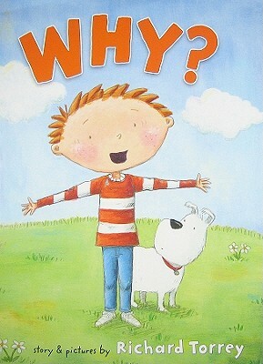 Why? by Richard Torrey