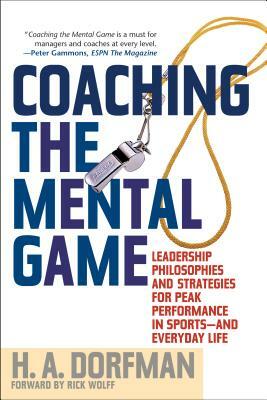 Coaching the Mental Game by H. a. Dorfman