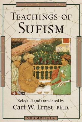 Teachings of Sufism by Carl W. Ernst