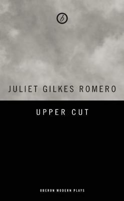 Upper Cut by Juliet Gilkes Romero