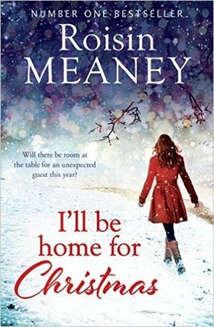 I'll Be Home for Christmas by Roisin Meaney