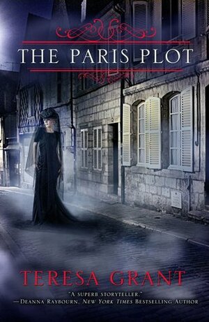 The Paris Plot by Tracy Grant, Teresa Grant