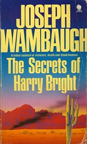 The Secrets of Harry Bright by Joseph Wambaugh