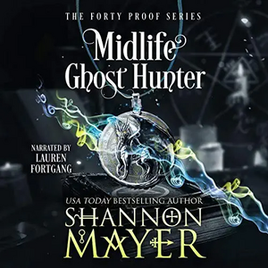 Midlife Ghost Hunter by Shannon Mayer