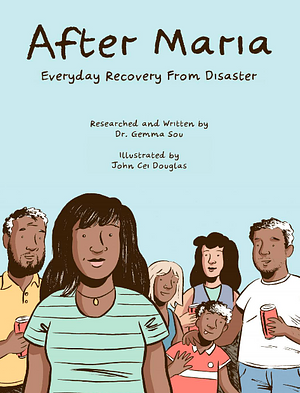 After Maria: Everyday Recovery from Disaster by Dr. Gemma Sou