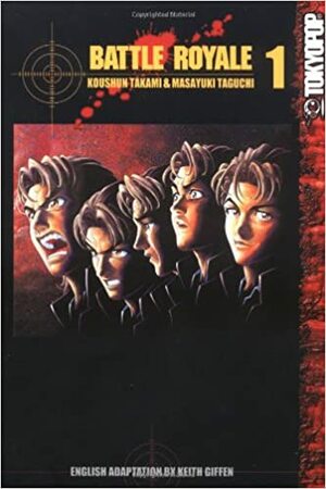 Battle Royale, Vol. 01 by Masayuki Taguchi, Koushun Takami, Keith Giffen
