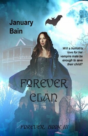 Forever Clan (Forever, #3) by January Bain
