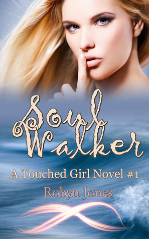 Soul Walker by Robyn Jones