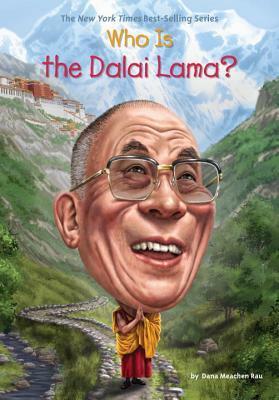 Who Is the Dalai Lama? by Dana Meachen Rau