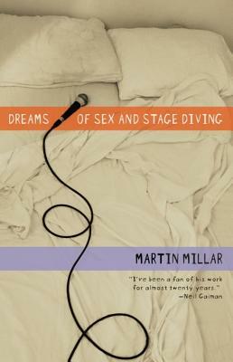 Dreams of Sex and Stage Diving by Martin Millar
