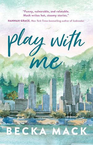 Play With Me by Becka Mack