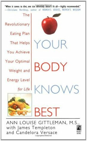 Your Body Knows Best by Ann Louise Gittleman