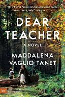 Dear Teacher by Maddalena Vaglio Tanet