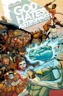 God Hates Astronauts, Vol. 1: The Head That Wouldn't Die! by Ryan Browne