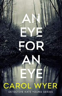 An Eye for an Eye by Carol Wyer