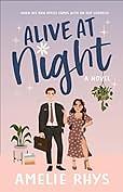 Alive at Night by Amelie Rhys